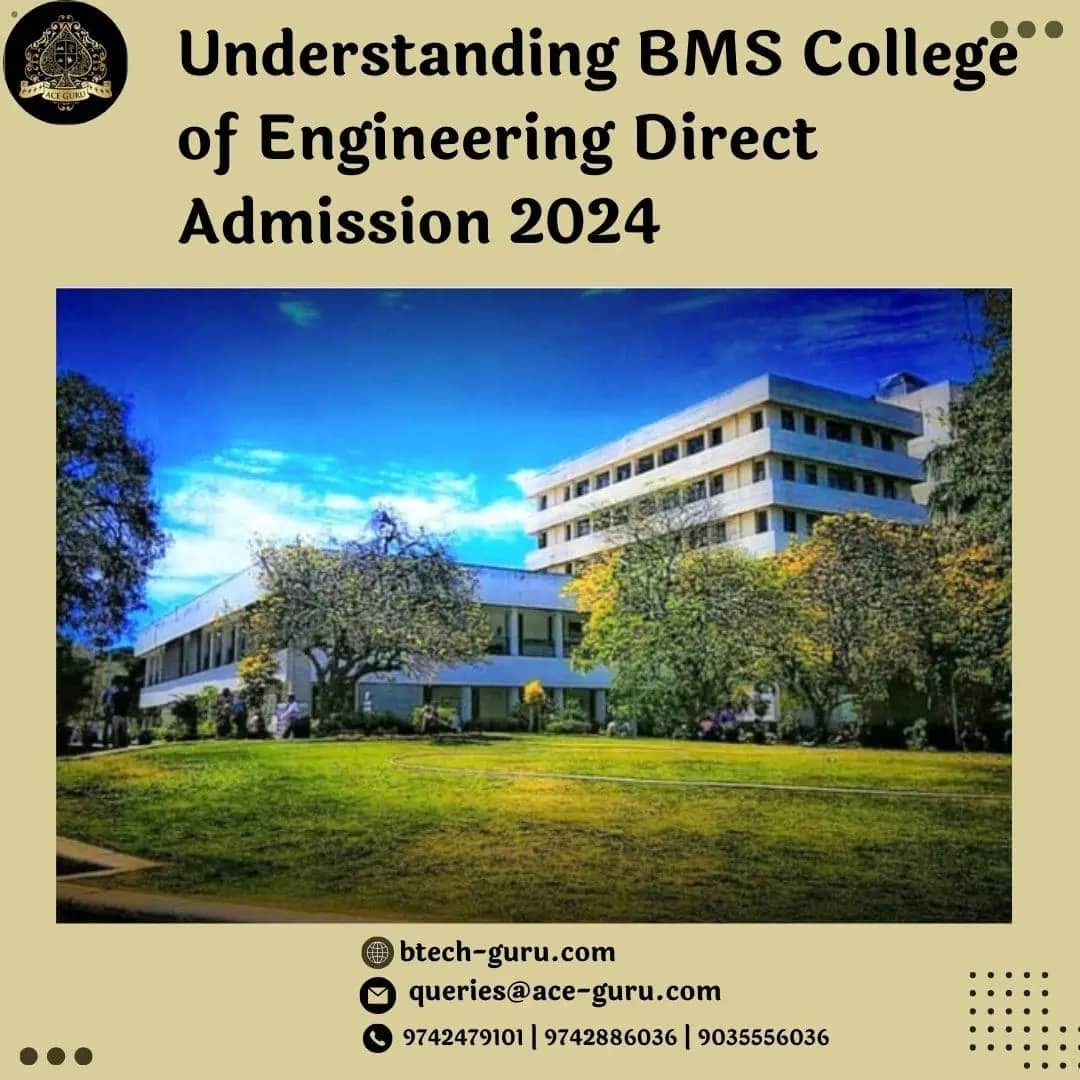 Understanding BMS College of Engineering Direct Admission